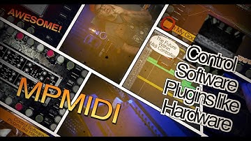 A new way to control plugins! The MP Controller from MPMidi