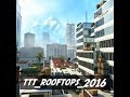 TTT Rooftops 2016 - UFO Tutorial