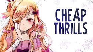 Nightcore - Cheap Thrills - (Lyrics)