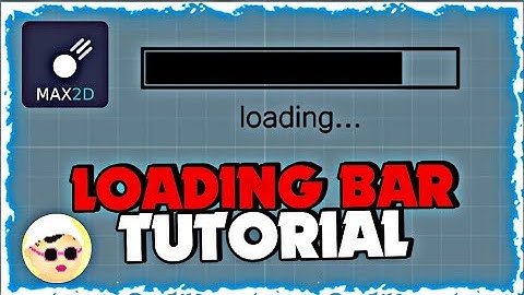 Max2d Yüklenme Barı - Loading Bar Tutorial
