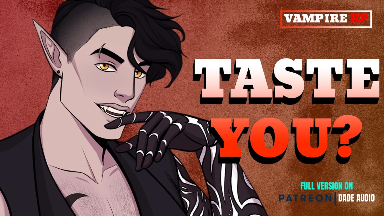 M4F - You Want me To Taste You? -  Vampire x Human | Thief Listener | Enemies to Lovers