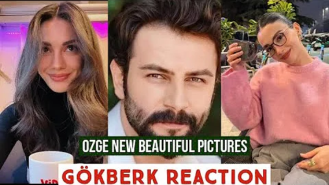 Özge yagiz New Beautiful Pictures !Gökberk demirci Reaction