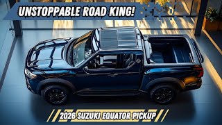Career Overview Fall in Love with the 2026 Suzuki Equator: The Truck That Rules Every Road!