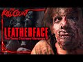 Leatherface: Texas Chainsaw Massacre III (1990) KILL COUNT