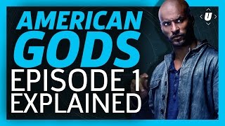 American Gods Episode 1 Breakdown!