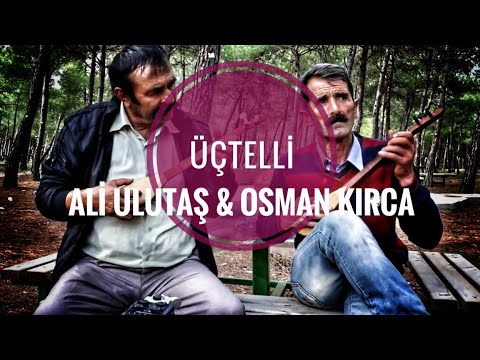 Ali Ulutaş - Osman Kırca - Üçtelli ''Boğaz Gaydaları - Semah'' (Emre Dayıoğlu Arşivi)