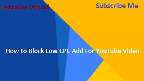 How to block low CPC ads on youtube videos