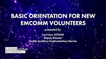 CA21: Basic orientation for new EmComm Volunteers