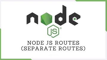 Node.js Routes (Separate Routes)