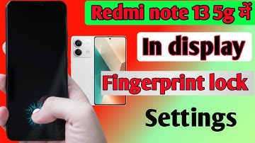 Redmi note 13 5g mobile me in display fingerprint lock kaise lagaye/how to set in display fingerprin