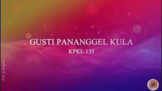 KPKL 135 - GUSTI PANANGGEL KULA (1-5) | Keroncong