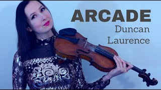 Arcade - Duncan Laurence. [VIOLIN cover]