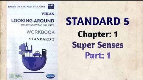 Super Sence Std 5 | Looking Around | Vikas E V S Workbook Solution | English Medium | Sem 1 | As pas