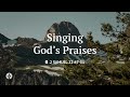 Singing God S Praises Audio Reading Our Daily Bread Devotional July 20 2025 Singing God S Praises Audio Reading Our Daily Bread Devotional July 20 2025