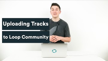 How to Upload a Track to Loop Community