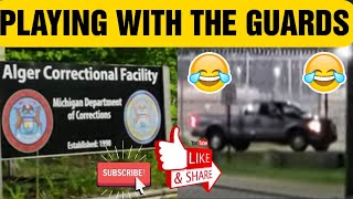Having A Little Fun With Guards @Alger Correctional Facility
