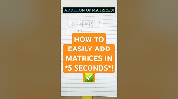 ADDITION of MATRICES #addition #additionofmatrices #matrix #matrices #maths #shorts