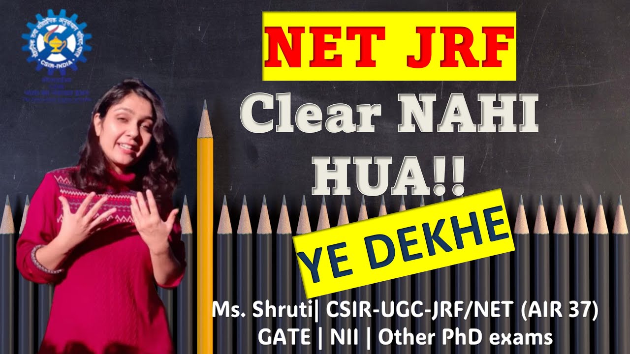 Could not CRACK CSIR-NET/JRF | Watch this | Guidance by Ms. Shruti (CSIR-UGC-NET/JRF, GATE, others)