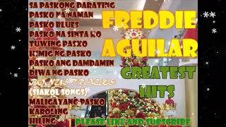 Freddie Aguilar Christmas Songs Nonstop Playlist🎁Bonus Tracks | Siakol