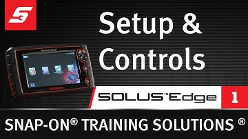 Setup & Controls: SOLUS™ Edge (Pt. 1/9) | Snap-on Training Solutions®