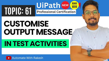A Deep Dive into OutputMessageFormat in UiPath Test Verification Activities