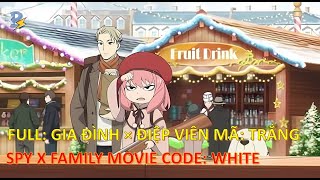 Review Anime | Gia Đình Điệp Viên Mã: Trắng | Spy x Family Movie Code: White - Tập Full Movie