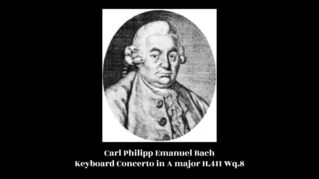 Carl Philipp Emanuel Bach - Keyboard Concerto in A major H.411 Wq