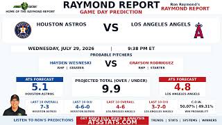 Houston Astros vs Los Angeles Angels Prediction | Raymond Report | July 29, 2026