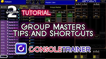 Group Masters- Tips and Shortcuts-  grandMA2