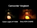 Canon Legria HF R306 vs Sony HDR-CX200E TEST BEI KERZENLICHT