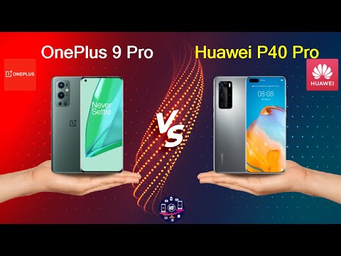 OnePlus 9 Pro Vs Huawei P40 Pro - Full Comparison [Full Specifications]