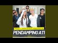 PENDAMPING ATI (feat. SOULKUSTIK)