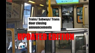 Trains/ Subways/ Trams door closing announcements (UPDATED)