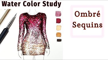 Ombrè Sequins || Water Color Series || Fashion Illustration