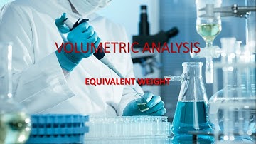 NEB Preparation-1 Volumetric Analysis- Equivalent Weight