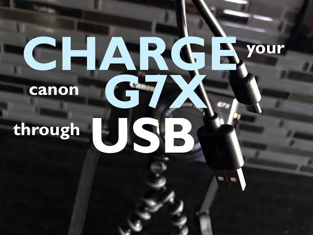 Canon G7X Mark ii - Can You Charge Through USB? 