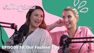 Fashion Tips and Advice | The Sam & Billie Podcast
