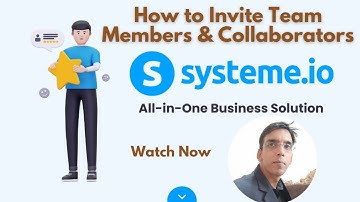 Systeme.io Access Made Easy: How to Invite Team Members & Collaborators