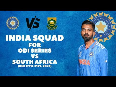 India Squad for ODI series against South Africa 2023 | India tour of South Africa | ODI series |