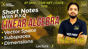 Vector Spaces Linear Algebra Previous Year Questions with Short Notes | L 3