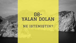 E'Kaya & Uluzenci - 08-YALAN DOLAN (NE İSTEMİŞTİN?) Resimi