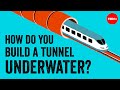 How the worlds longest underwater tunnel was built  alex gendler