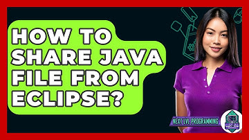 How To Share Java File From Eclipse? - Next LVL Programming