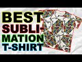 Best Sublimation T-Shirt