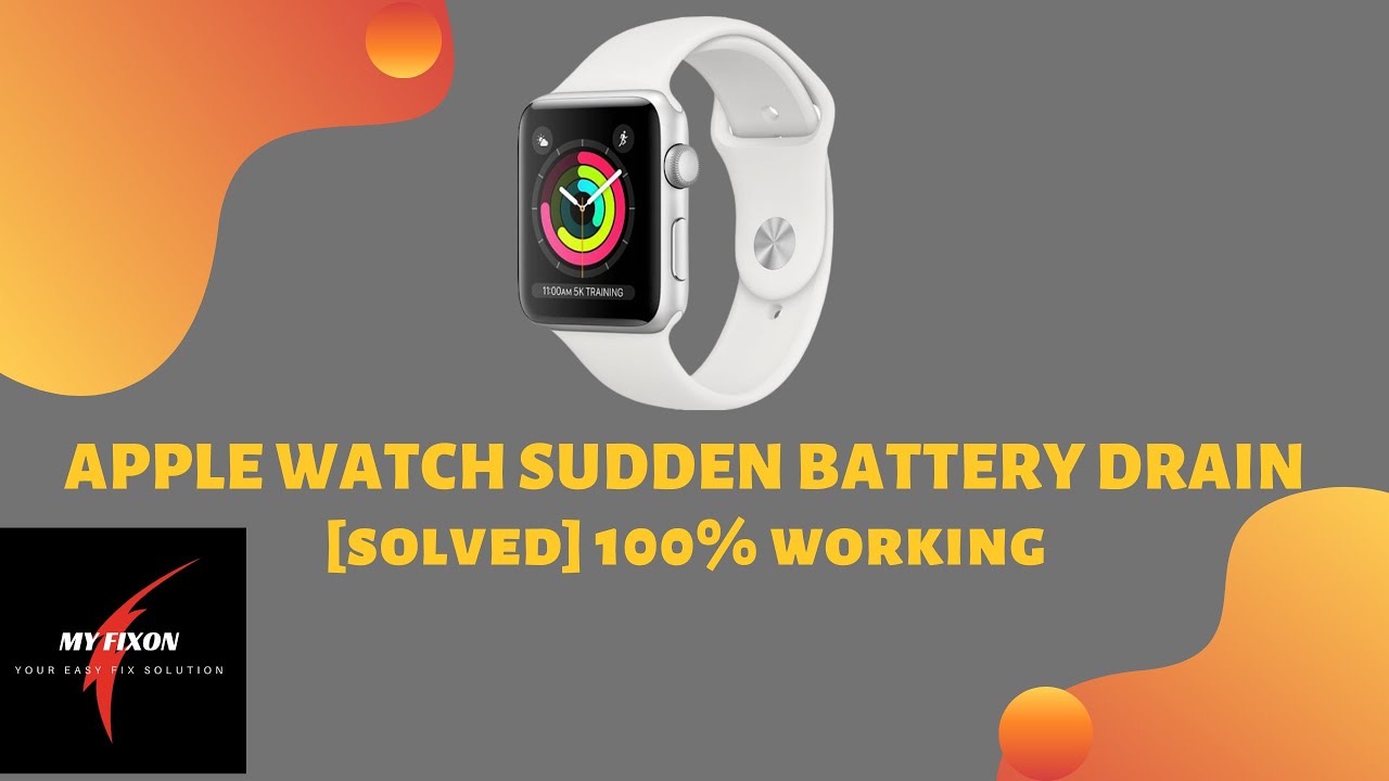 Apple Watch Series 2,3,4,5 Sudden Battery Drain [FIXED} YouTube