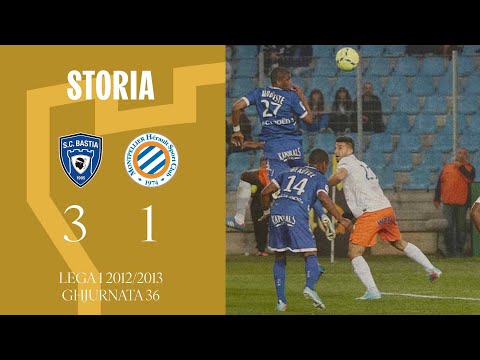 Vignette du reportage Ligue 1 2012/2013 : SC Bastia 3-1 Montpellier HSC