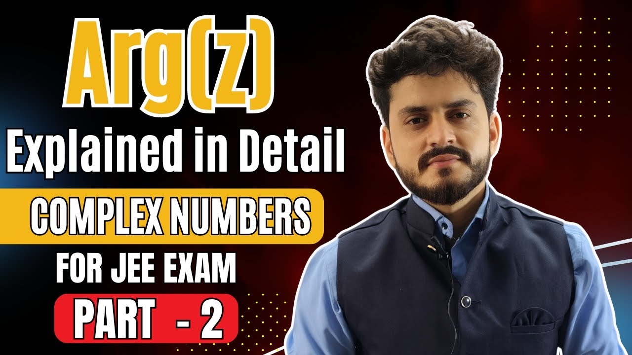Arg(z) Explained in Detail | Complex Numbers by Shiva Sir | Bhardwaj ...