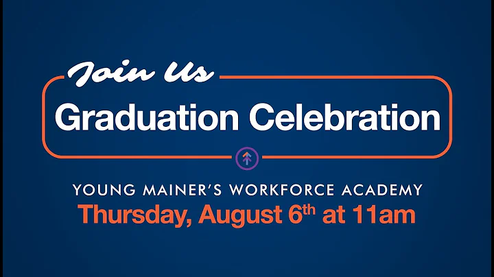 Young Mainer's Workforce Academy Graduation