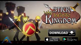 Stick Infinite Kingdom | Official IOS Release Trailer