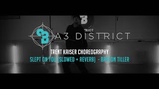 Bryson Tiller - Slept On You (Slowed + Reverb) | Trent Kaiser || A3 DISTRICT